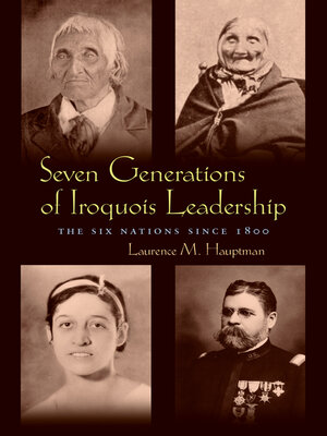 cover image of Seven Generations of Iroquois Leadership